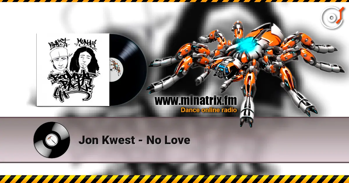 Jon Kwest - No Love 高品质在线收听 | Minatrix.FM