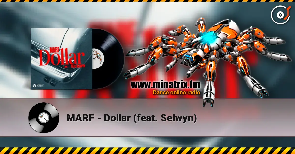 MARF - Dollar (feat. Selwyn) listen online in high quality | Minatrix.FM