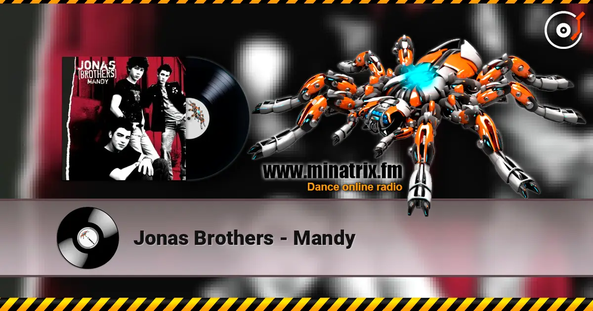 Jonas Brothers - Mandy 高品质在线收听 | Minatrix.FM