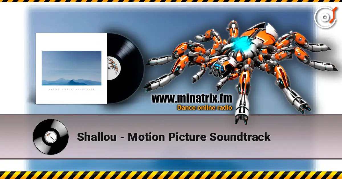 Shallou - Motion Picture Soundtrack 高品质在线收听 | Minatrix.FM