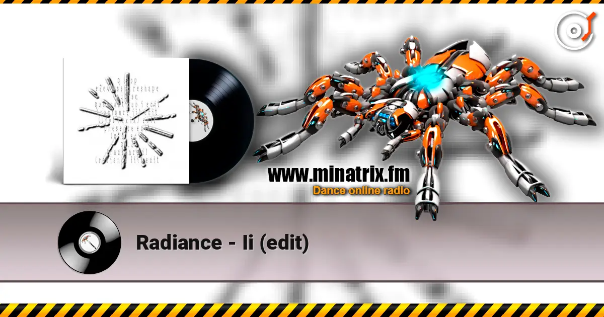 Radiance - Ii (edit) 高品质在线收听 | Minatrix.FM