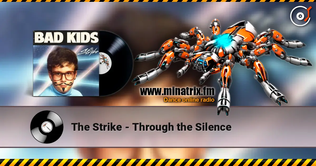 The Strike - Through the Silence 高品质在线收听 | Minatrix.FM