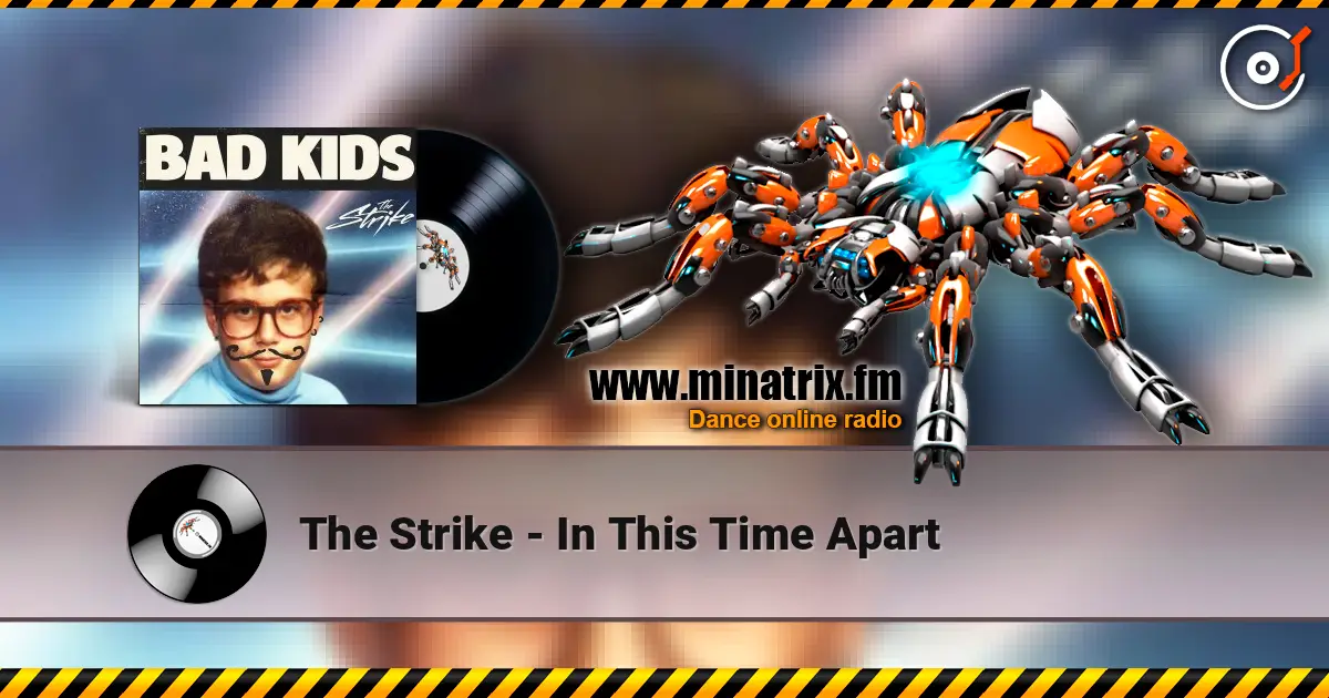 The Strike - In This Time Apart 高品质在线收听 | Minatrix.FM