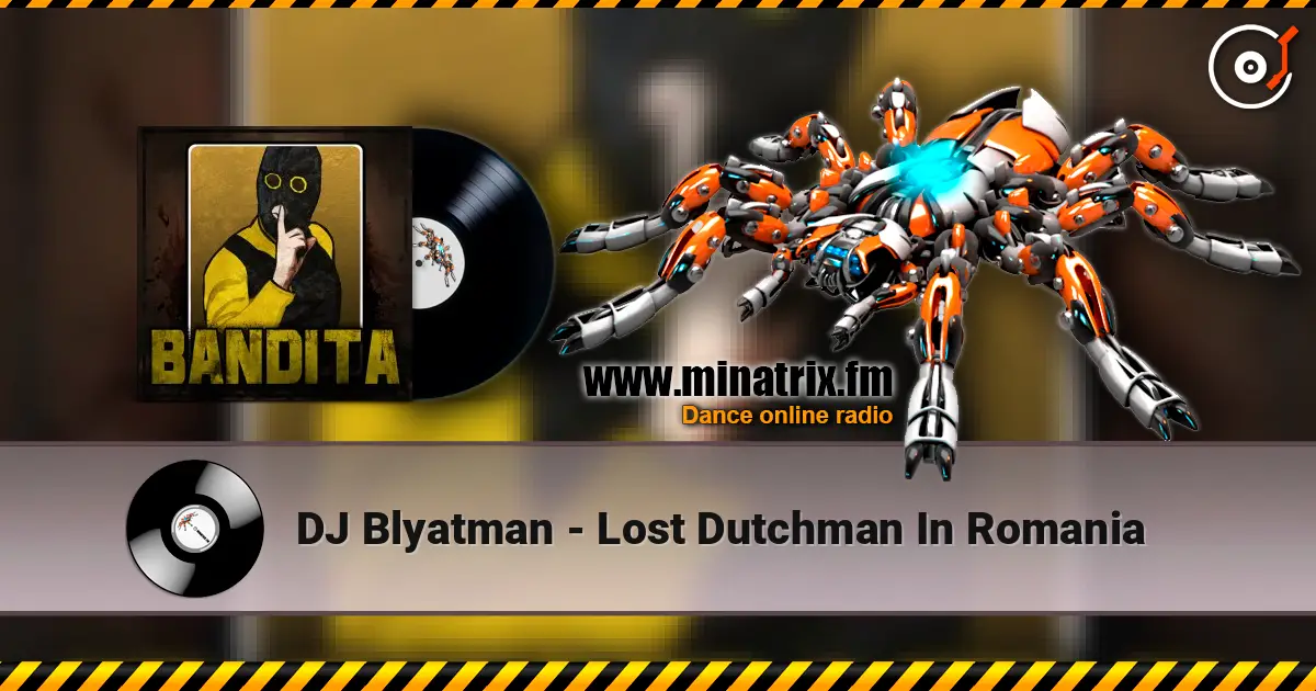 DJ Blyatman - Lost Dutchman In Romania 高品质在线收听 | Minatrix.FM