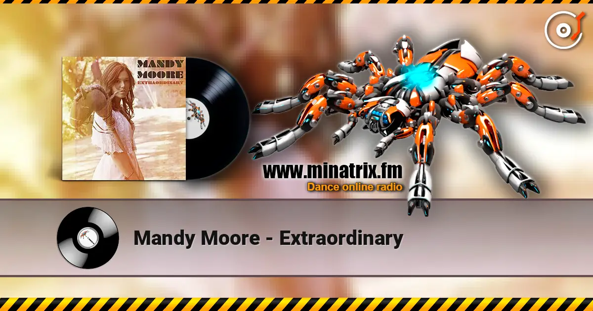 Mandy Moore - Extraordinary listen online in high quality | Minatrix.FM