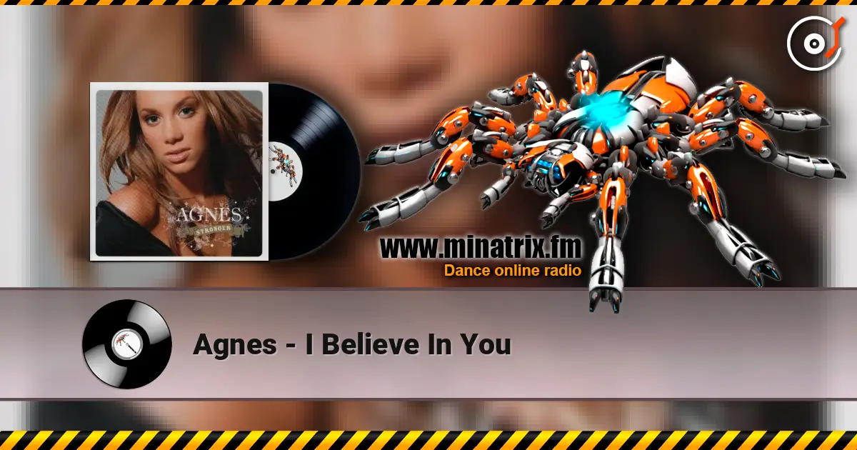 Agnes - I Believe In You 高品质在线收听 | Minatrix.FM