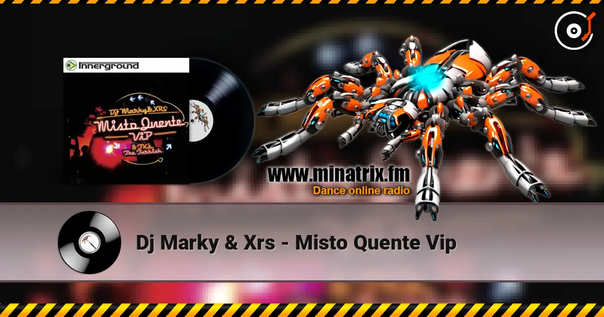 Dj Marky & Xrs - Misto Quente Vip 高品质在线收听 | Minatrix.FM