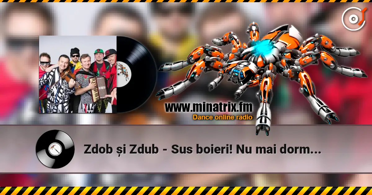 Zdob și Zdub - Sus boieri! Nu mai dormiti (Colinda) (Osoeanu) 高品质在线收听 | Minatrix.FM