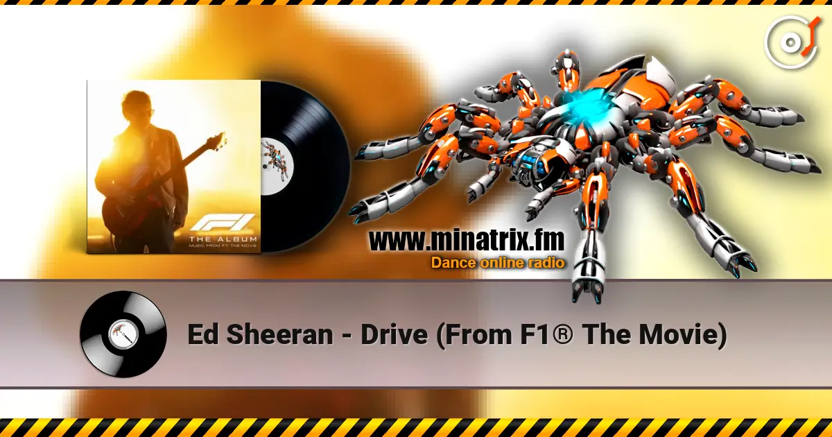 Ed Sheeran - Drive (From F1® The Movie) 高品质在线收听 | Minatrix.FM