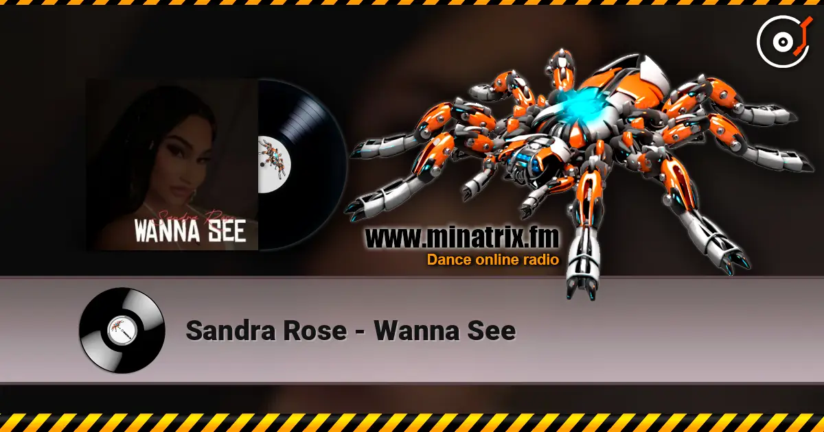 Sandra Rose - Wanna See listen online in high quality | Minatrix.FM
