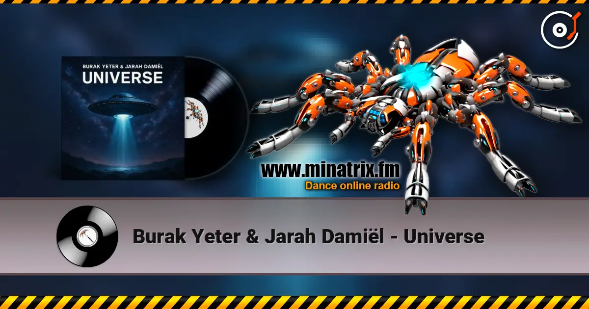 Burak Yeter & Jarah Damiël - Universe 高品质在线收听 | Minatrix.FM