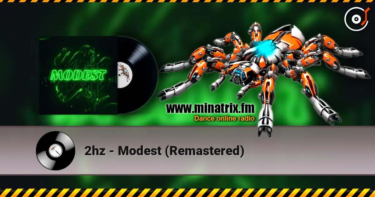 2hz - Modest (Remastered) 高品质在线收听 | Minatrix.FM