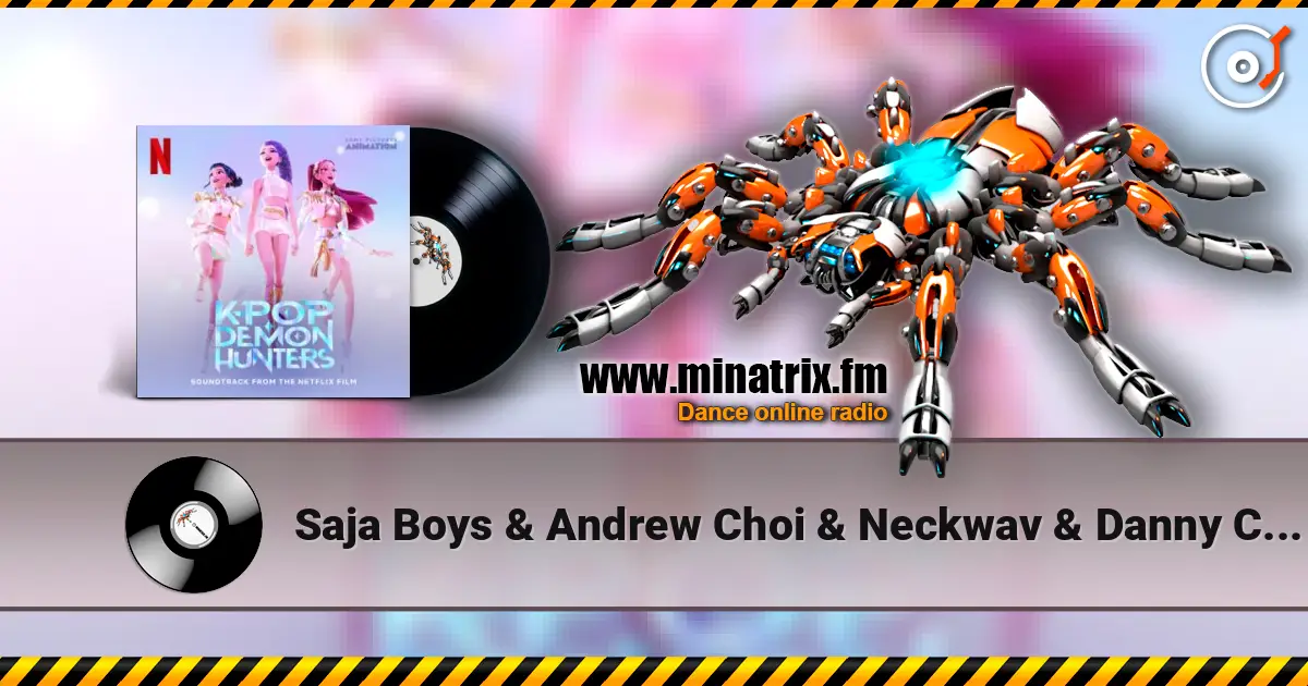 Saja Boys & Andrew Choi & Neckwav & Danny Chung - Your Idol 高品质在线收听 | Minatrix.FM