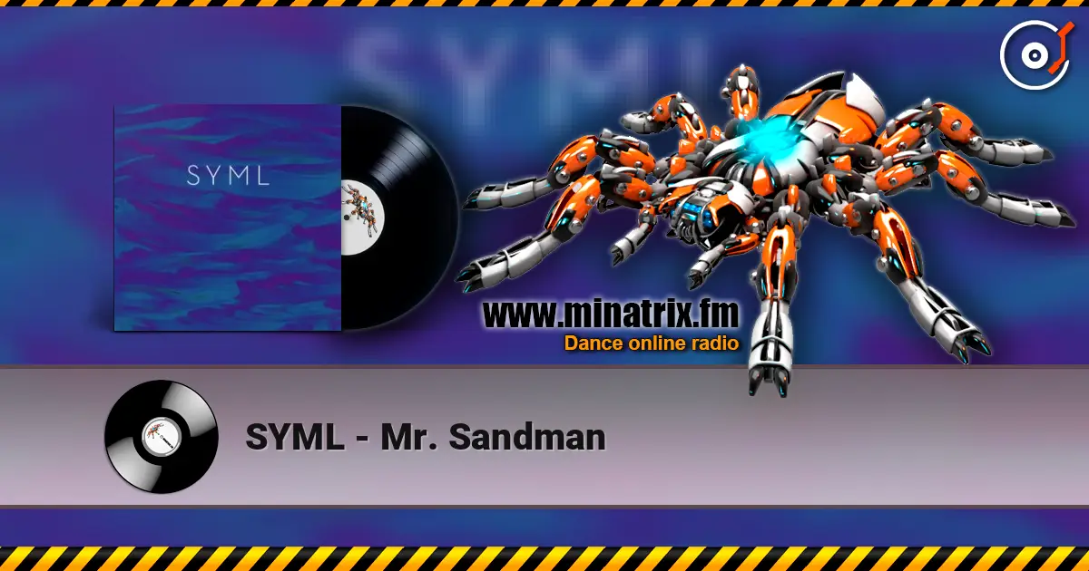 SYML - Mr. Sandman 高品质在线收听 | Minatrix.FM