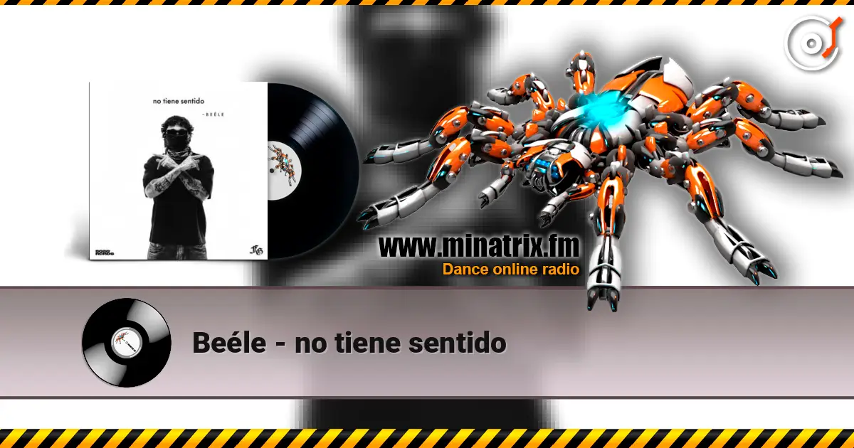 Beéle - no tiene sentido listen online in high quality | Minatrix.FM