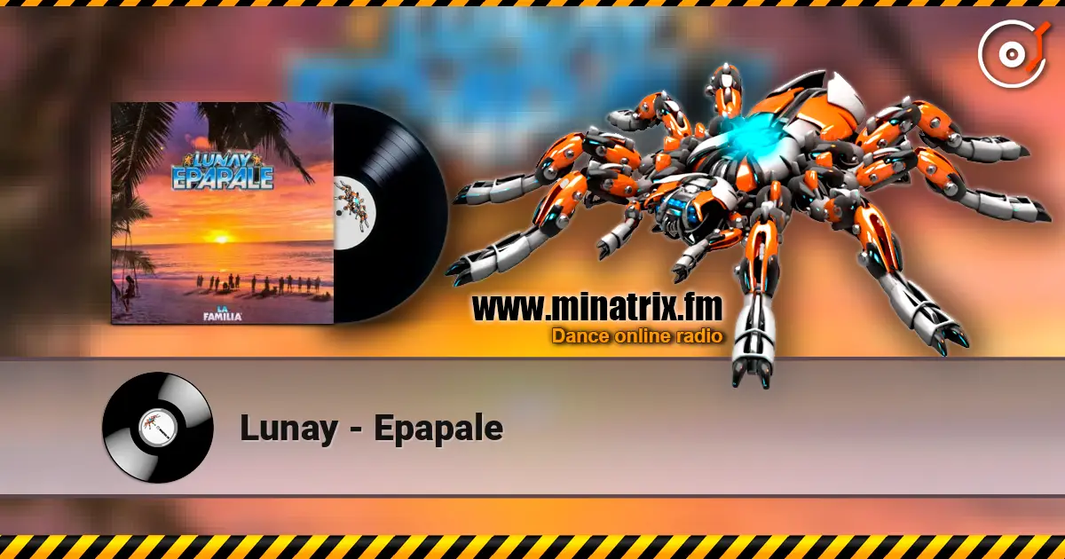 Lunay - Epapale 高品质在线收听 | Minatrix.FM