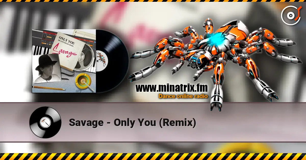 Savage - Only You (Remix) 高品质在线收听 | Minatrix.FM