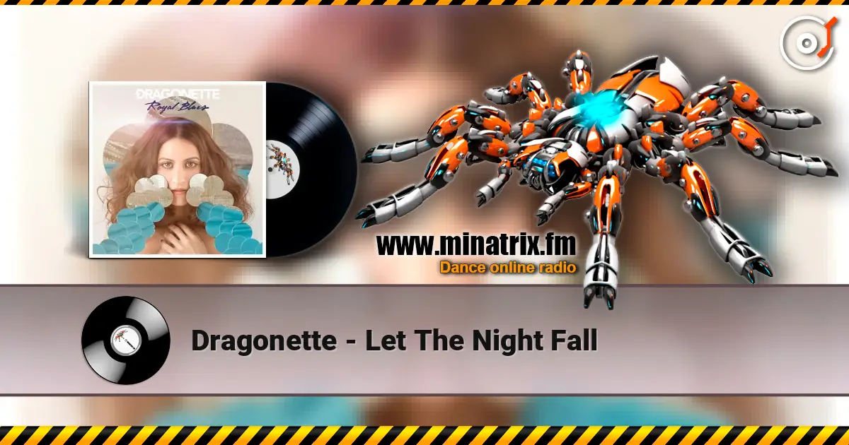 Dragonette - Let The Night Fall 高品质在线收听 | Minatrix.FM