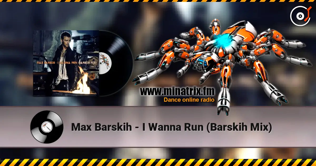 Max Barskih - I Wanna Run (Barskih Mix) 高品质在线收听 | Minatrix.FM