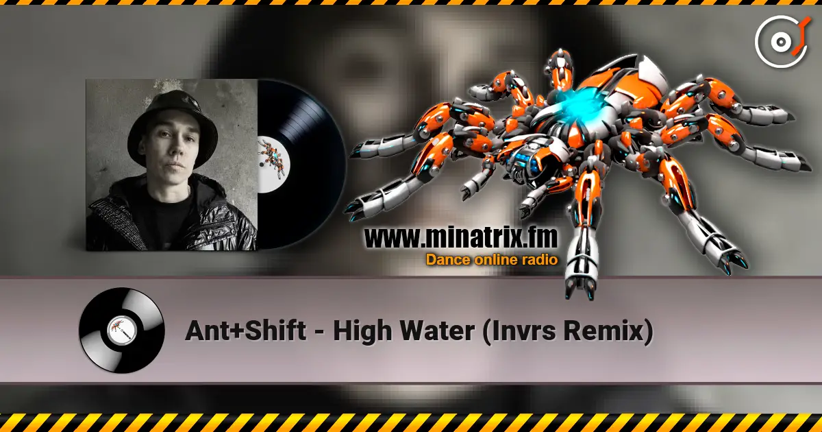 Ant+Shift - High Water (Invrs Remix) listen online in high quality | Minatrix.FM