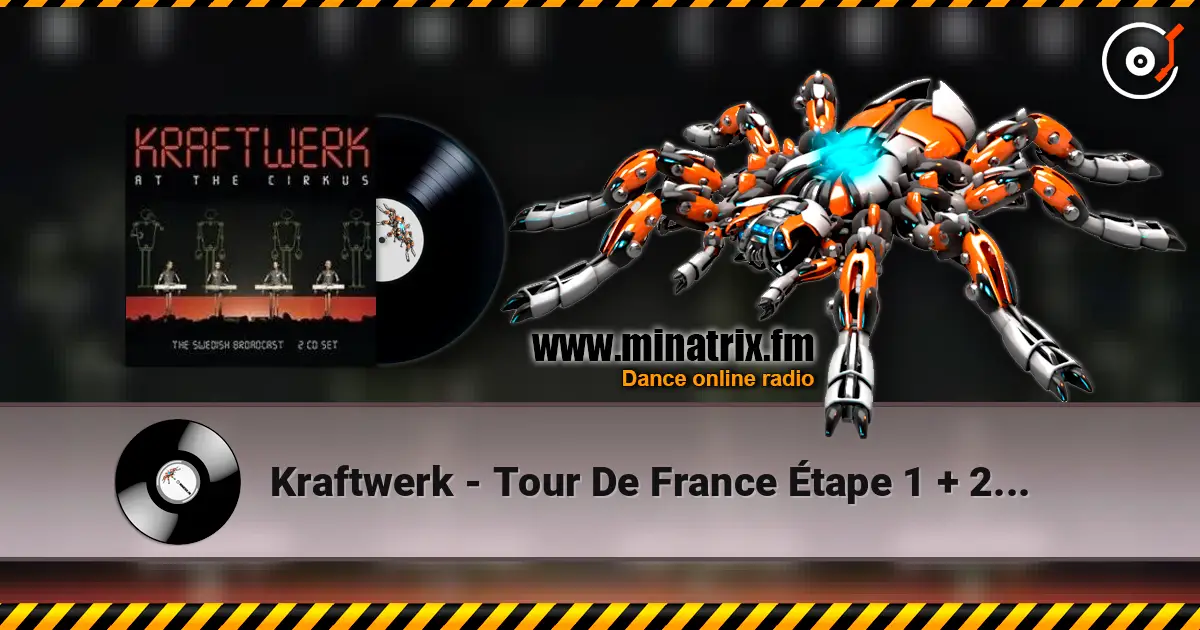 Kraftwerk - Tour De France Étape 1 + 2 + 3 高品质在线收听 | Minatrix.FM