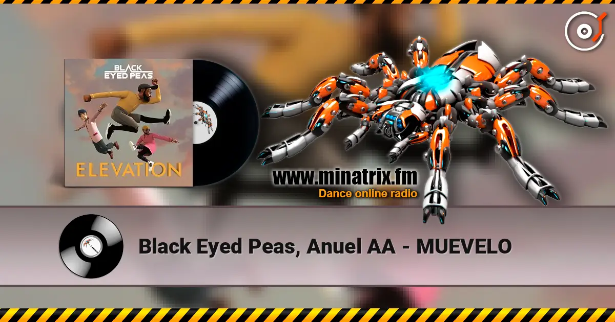 Black Eyed Peas, Anuel AA - MUEVELO 高品质在线收听 | Minatrix.FM