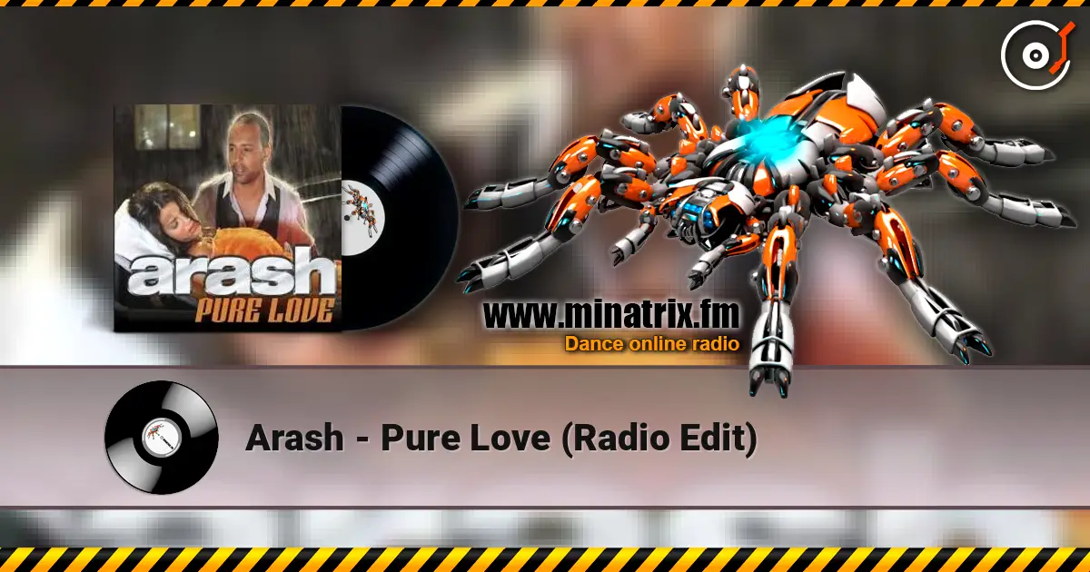Arash - Pure Love (Radio Edit) 高品质在线收听 | Minatrix.FM