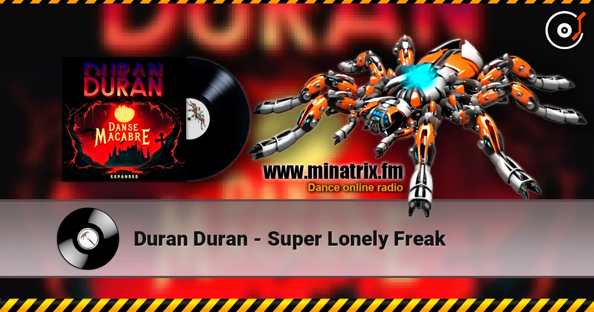 Duran Duran - Super Lonely Freak 高品质在线收听 | Minatrix.FM