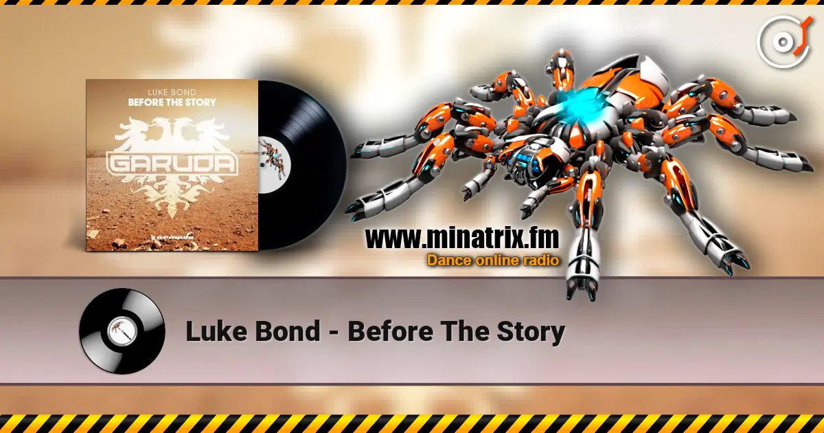 Luke Bond - Before The Story 高品质在线收听 | Minatrix.FM