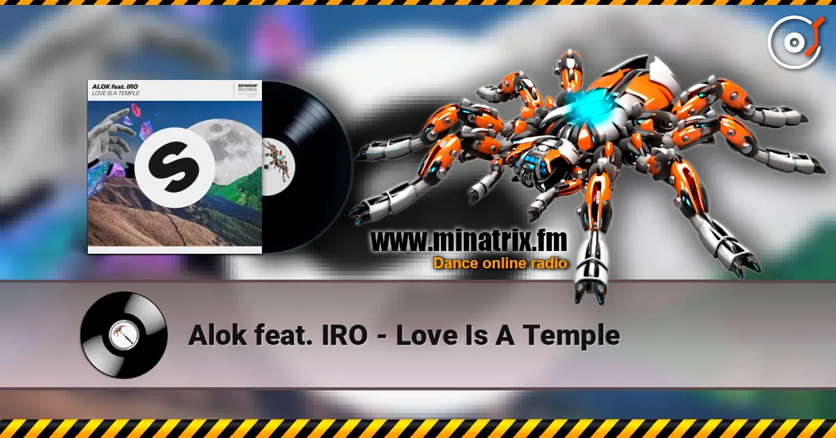 Alok feat. IRO - Love Is A Temple 高品质在线收听 | Minatrix.FM