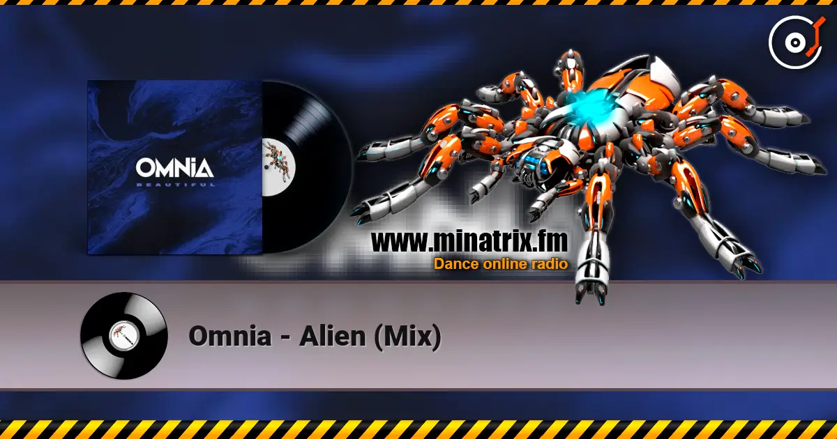Omnia - Alien (Mix) 高品质在线收听 | Minatrix.FM