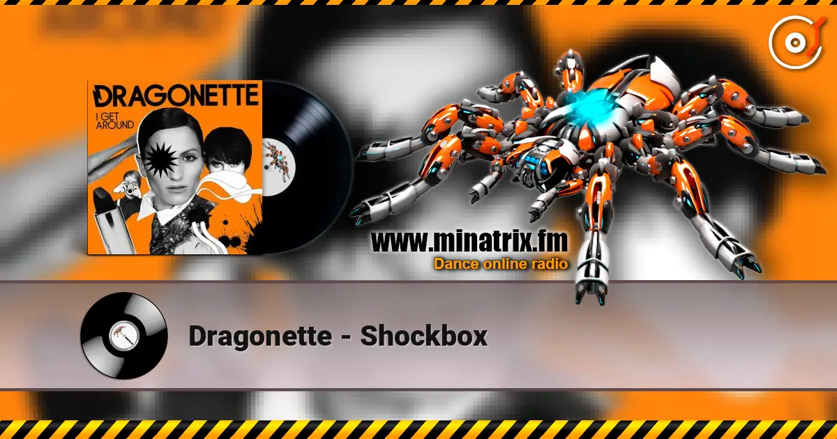 Dragonette - Shockbox 高品质在线收听 | Minatrix.FM