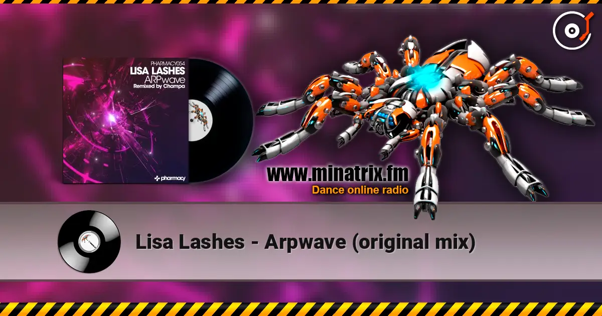 Lisa Lashes - Arpwave (original mix) 高品质在线收听 | Minatrix.FM