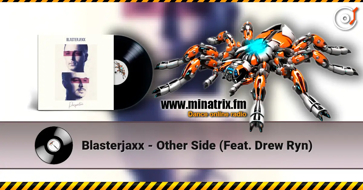 Blasterjaxx - Other Side (Feat. Drew Ryn) 高品质在线收听 | Minatrix.FM