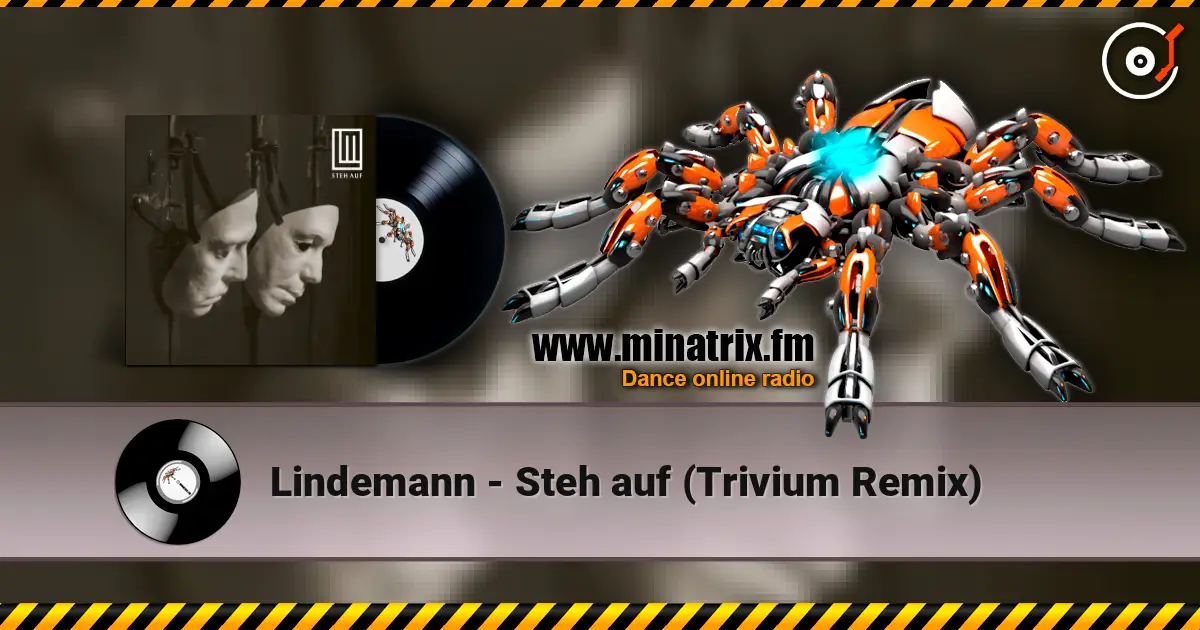 Lindemann - Steh auf (Trivium Remix) 高品质在线收听 | Minatrix.FM
