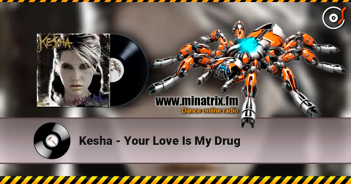 Kesha - Your Love Is My Drug 高品质在线收听 | Minatrix.FM