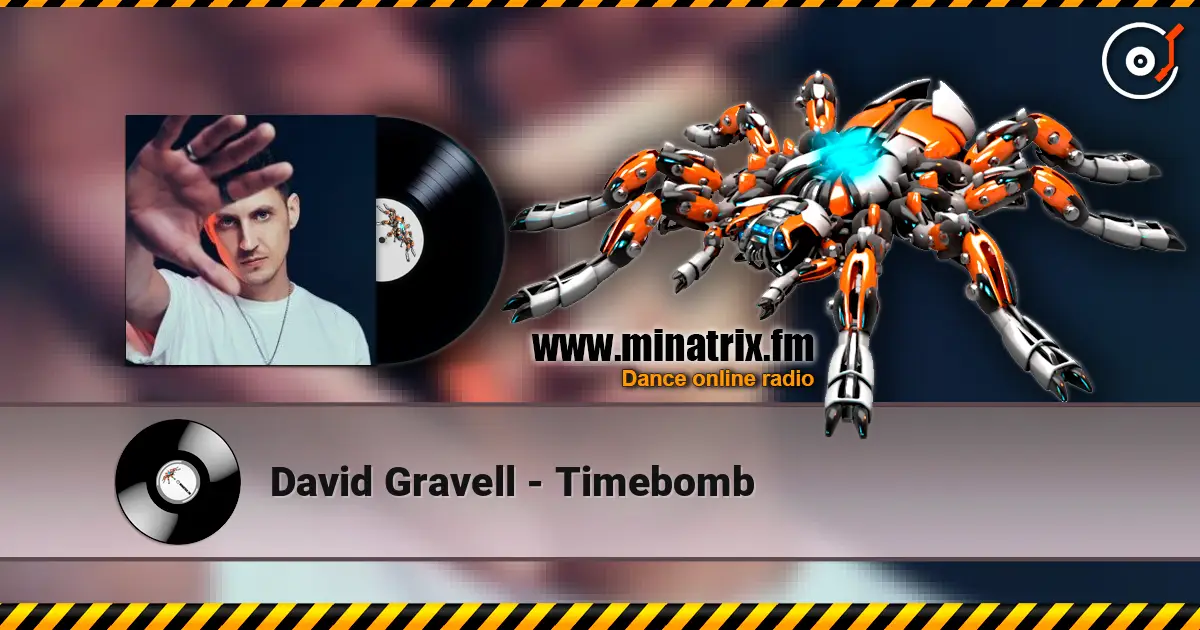 David Gravell - Timebomb 高品质在线收听 | Minatrix.FM