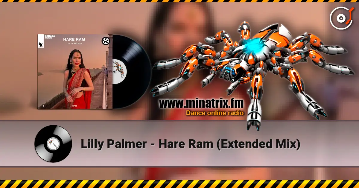 Lilly Palmer - Hare Ram (Extended Mix) 高品质在线收听 | Minatrix.FM