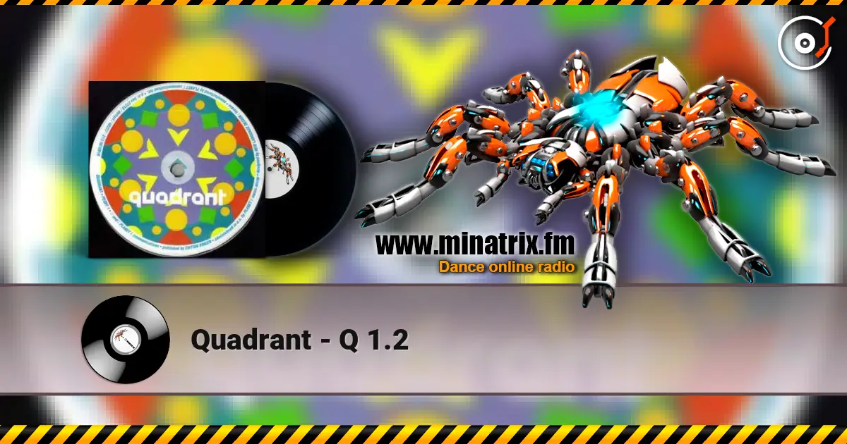 Quadrant - Q 1.2 高品质在线收听 | Minatrix.FM