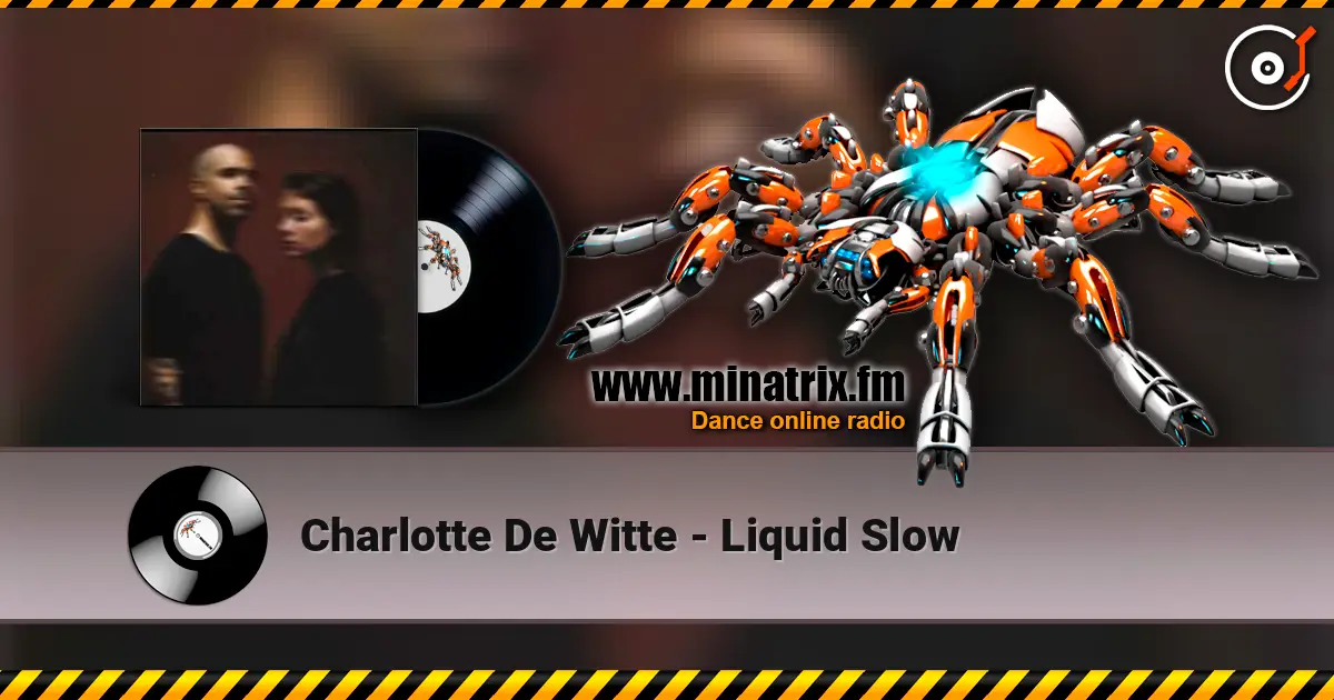 Charlotte De Witte - Liquid Slow 高品质在线收听 | Minatrix.FM