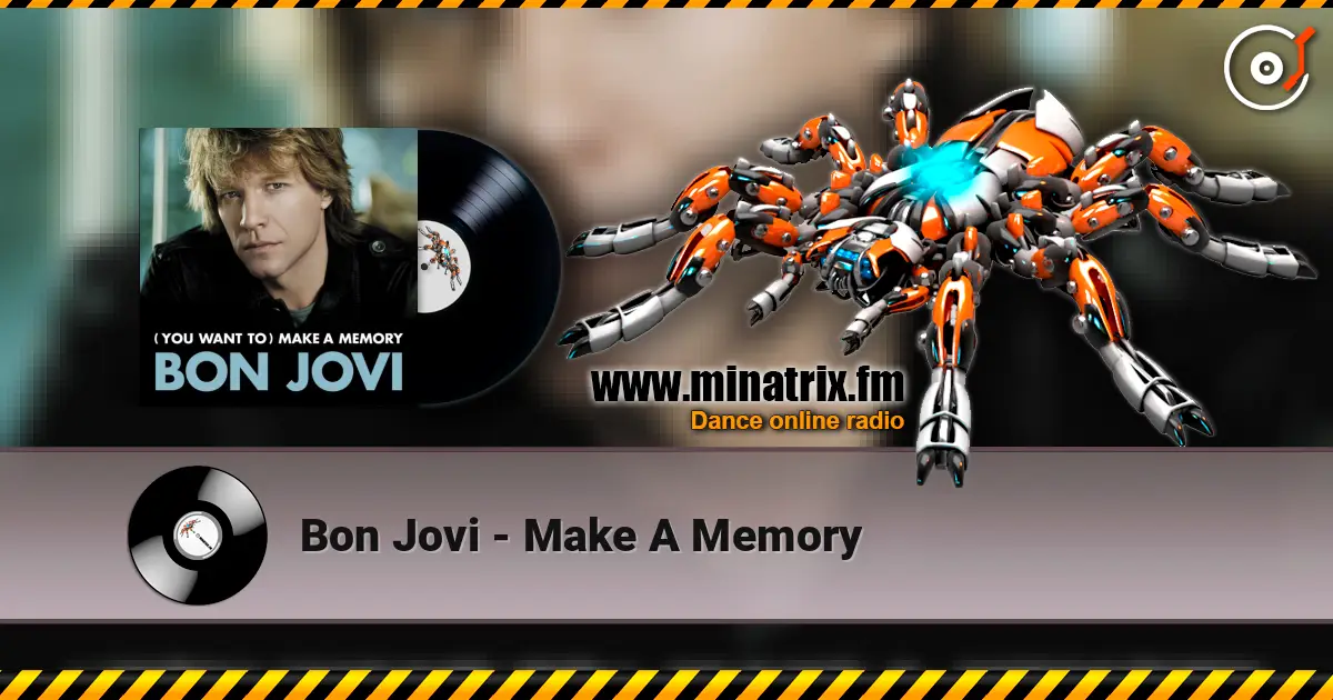 Bon Jovi - Make A Memory 高品质在线收听 | Minatrix.FM