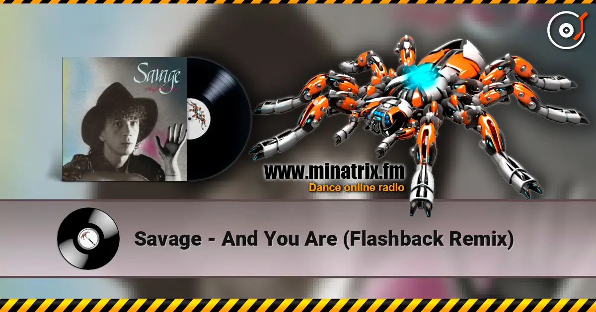 Savage - And You Are (Flashback Remix) 高品质在线收听 | Minatrix.FM