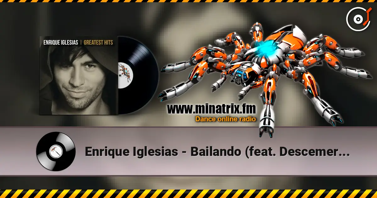 Enrique Iglesias - Bailando (feat. Descemer Bueno & Gente de Zona) 高品质在线收听 | Minatrix.FM