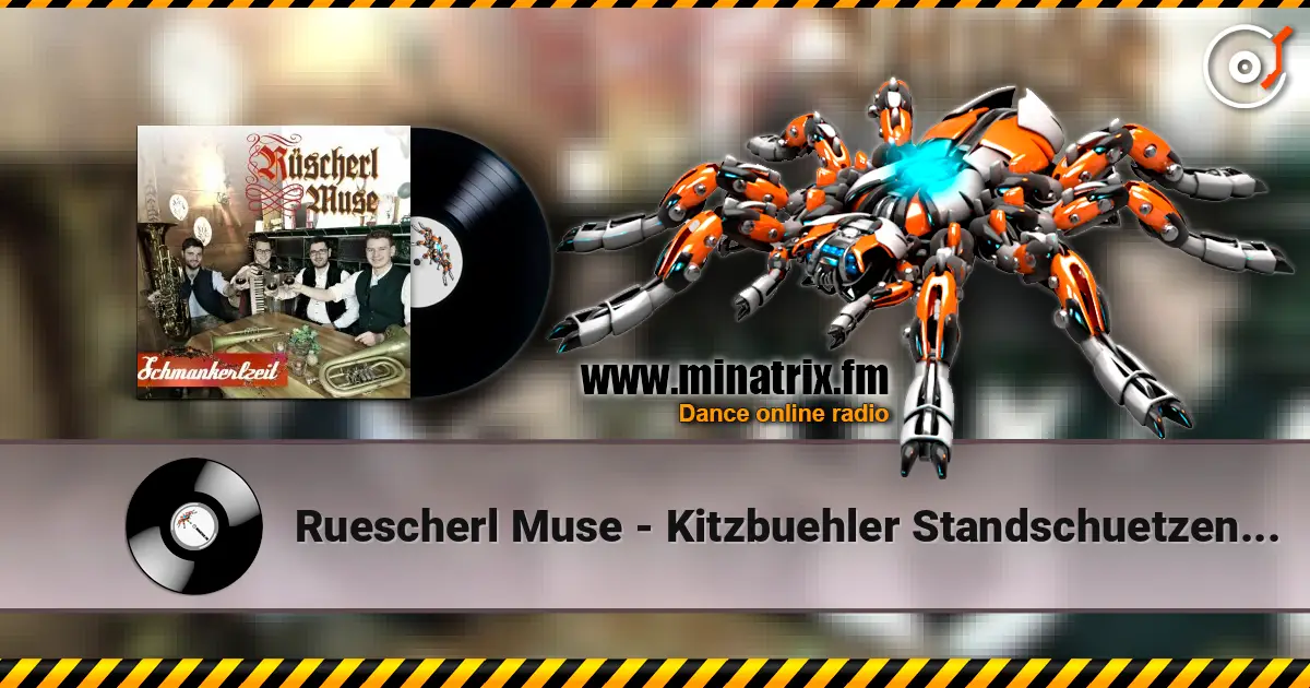 Ruescherl Muse - Kitzbuehler Standschuetzenmars 高品质在线收听 | Minatrix.FM