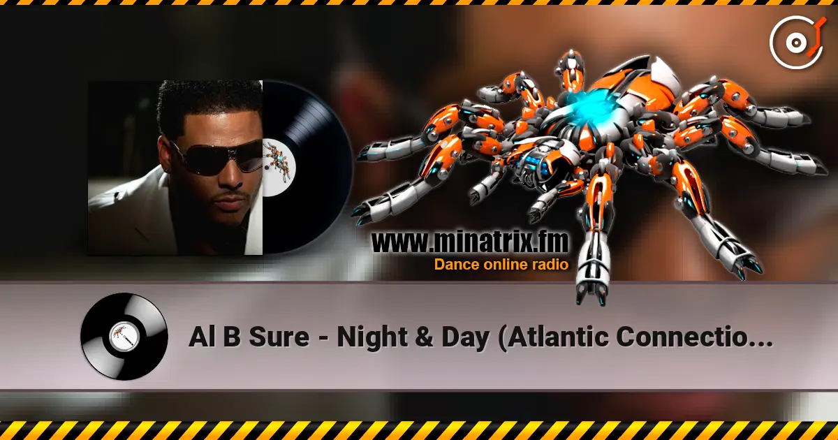 Al B Sure - Night & Day (Atlantic Connection Moombahsoul Remix) 高品质在线收听 | Minatrix.FM