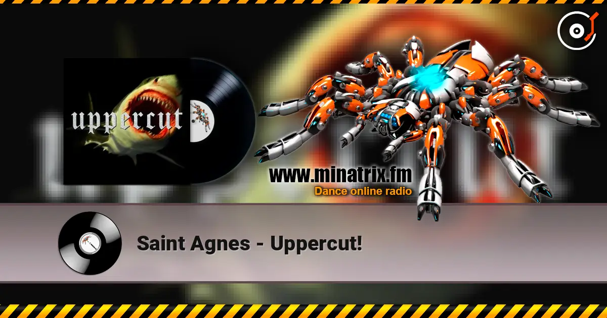 Saint Agnes - Uppercut! 高品质在线收听 | Minatrix.FM