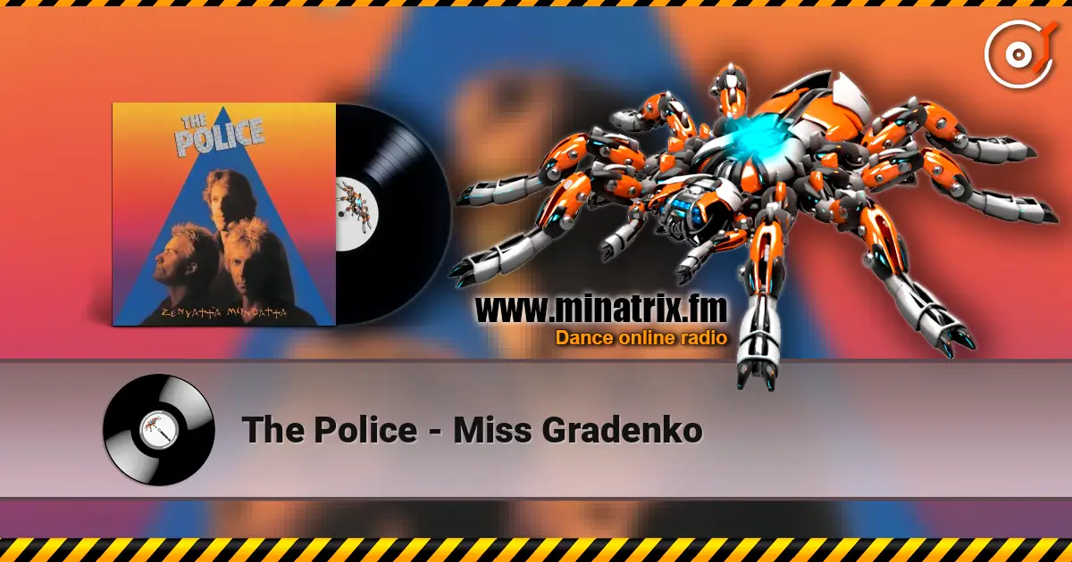 The Police - Miss Gradenko 高品质在线收听 | Minatrix.FM