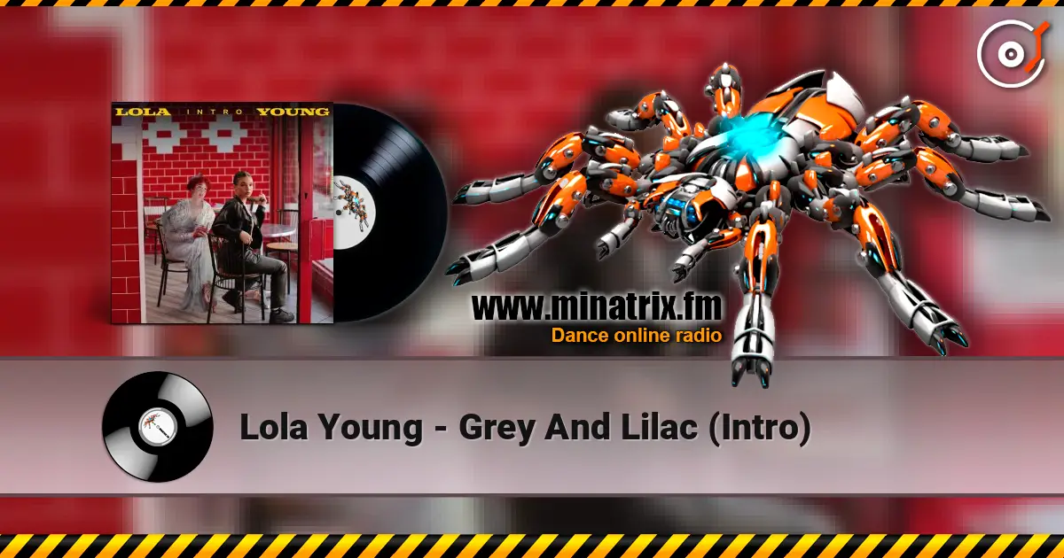 Lola Young - Grey And Lilac (Intro) 高品质在线收听 | Minatrix.FM