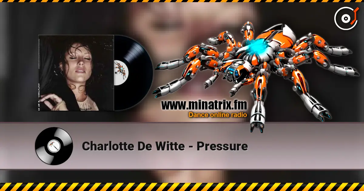 Charlotte De Witte - Pressure 高品质在线收听 | Minatrix.FM