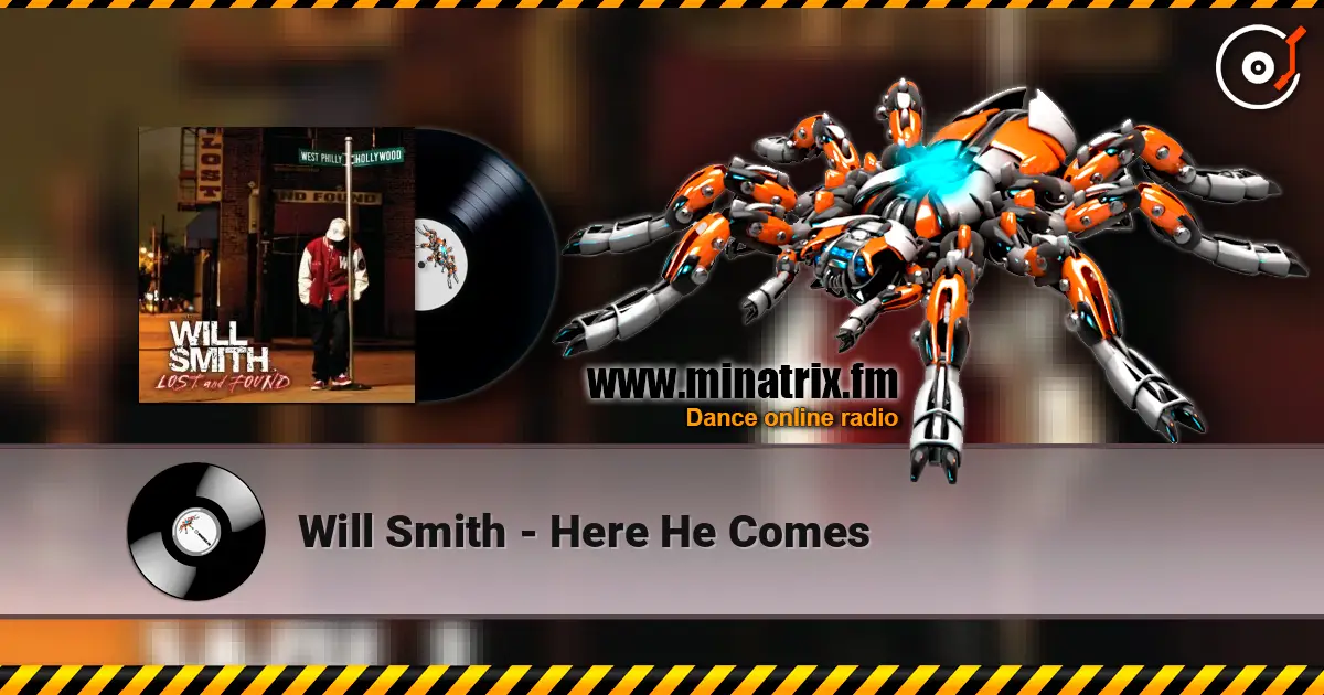 Will Smith - Here He Comes 高品质在线收听 | Minatrix.FM